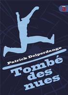 Couverture du livre « Tombé des nues » de Patrick Delperdange aux éditions Mijade