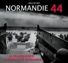 Couverture du livre « Normandie 44 ; le débarquement et la bataille de Normandie » de William Jordan aux éditions Pro Libris