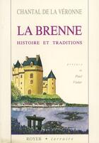 Couverture du livre « La Brenne ; histoire et traditions » de Chantal De La Veronne aux éditions Royer Editions