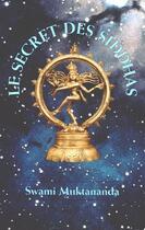 Couverture du livre « Le secret des siddhas » de Swami Muktananda aux éditions Saraswati