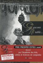 Couverture du livre « Gascons à table » de Jean-Claude Ulian et Jean-Claude Pertuze aux éditions Arphilvolis