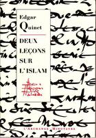 Couverture du livre « Deux leçons sur l'islam » de Edgar Quinet aux éditions L'archange Minotaure