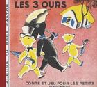 Couverture du livre « Les 3 ours » de Chem et Rose Celli aux éditions Les Amis Du Pere Castor