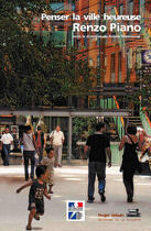 Couverture du livre « Penser la ville heureuse » de Ariella Masboungi et Renzo Piano aux éditions La Villette