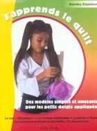 Couverture du livre « J'apprends le quilt » de Stapleton D aux éditions Tutti Frutti