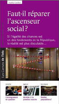 Couverture du livre « Faut il réparer l'ascenseur social ? » de Caulier Sophy aux éditions Carnets De L'info