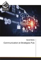 Couverture du livre « Communication Et Strategies Pub » de Nahla-H aux éditions Noor Publishing