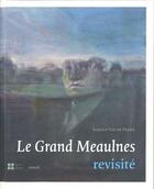 Couverture du livre « Le grand Meaulnes revisité » de Gerolf Van De Perre aux éditions Snoeck Gent