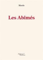 Couverture du livre « Les abîmés » de Mardo aux éditions Baudelaire