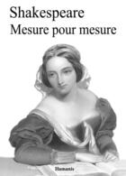 Couverture du livre « Mesure pour mesure » de William Shakespeare aux éditions Editions Humanis