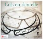 Couverture du livre « Cols en dentelle aux fuseaux » de Colette Varet aux éditions Editions Carpentier