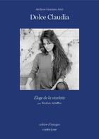Couverture du livre « Dolce Claudia ; éloge de la starlette » de Frederic Schiffter aux éditions Contrejour
