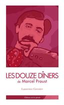 Couverture du livre « Les douze diners » de Laurence Grenier aux éditions La Spirale