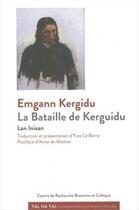 Couverture du livre « Emgann Kergidu ; la bataille de Kergidu » de Yves Le Berre et Lan Nisan aux éditions Crbc