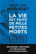 Couverture du livre « La vie est faite de mille petites morts » de Jean-Luc Morisset aux éditions Geste