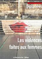 Couverture du livre « Les violences faites aux femmes » de Bressler Sonia et Claude Mesmin aux éditions La Route De La Soie