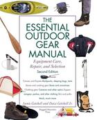 Couverture du livre « Essential outdoor gear manual - equipment care, repair, and selection » de Getchell Annie aux éditions Mcgraw-hill Education