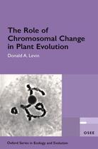 Couverture du livre « The Role of Chromosomal Change in Plant Evolution » de Levin Donald A aux éditions Oxford University Press Usa