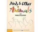 Couverture du livre « Birds & other animals : with Pablo Picasso » de Pablo Picasso aux éditions Phaidon Jeunesse