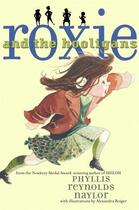 Couverture du livre « Roxie and the Hooligans » de Phyllis Reynolds Naylor aux éditions Atheneum Books For Young Readers