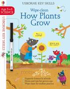 Couverture du livre « Wipe-clean how plants grow ; key skills ; age 5/6 » de Hannah Watson et Anna Suessbauer aux éditions Usborne