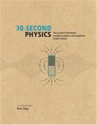 Couverture du livre « 30 second physics » de Brian Clegg aux éditions Ivy Press