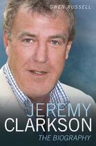 Couverture du livre « Jeremy Clarkson » de Russell Gwen aux éditions Blake John Digital