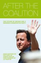 Couverture du livre « After the Coalition » de Truss Elizabeth aux éditions Biteback Publishing Digital