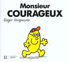 Couverture du livre « Monsieur Courageux » de Roger Hargreaves aux éditions Le Livre De Poche Jeunesse