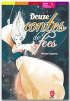 Couverture du livre « Douze contes de fees » de Laporte-M aux éditions Livre De Poche Jeunesse