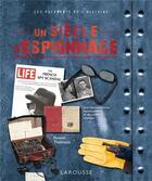 Couverture du livre « Un siècle d'espionnage » de Renaud Thomazo aux éditions Larousse