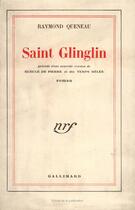 Couverture du livre « Saint glinglin / gueule de pierre (nouvelle version) / temps meles » de Raymond Queneau aux éditions Gallimard