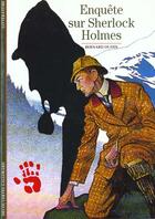 Couverture du livre « Enquete sur sherlock holmes » de Bernard Oudin aux éditions Gallimard