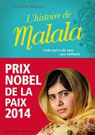 Couverture du livre « L'histoire de Malala ; celle qui a dit non aux talibans » de Viviana Mazza aux éditions Gallimard-jeunesse
