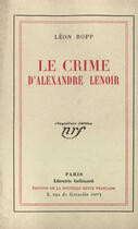 Couverture du livre « Le Crime D'Alexandre Lenoir » de Leon Bopp aux éditions Gallimard