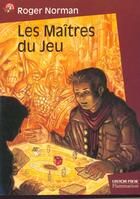 Couverture du livre « Maitres du jeu (les) » de Roger Norman aux éditions Pere Castor