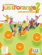 Couverture du livre « Jus d'orange ; méthode de français ; FLE ; A1 (édition 2019) » de  aux éditions Cle International