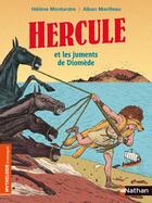 Couverture du livre « Hercule et les juments de Diomède » de Alban Marilleau et Helene Montarde aux éditions Nathan