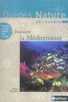 Couverture du livre « Découvrir la méditerranée » de Steven Weinberg aux éditions Nathan
