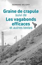 Couverture du livre « Graine de crapule ; les vagabonds efficaces » de Fernand Deligny aux éditions Dunod