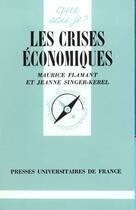 Couverture du livre « Les crises economiques qsj 1295 » de Flamant/Singer-Ker M aux éditions Que Sais-je ?