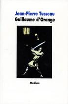 Couverture du livre « Guillaume d orange » de Anonyme / Boudet Rob aux éditions Ecole Des Loisirs