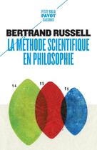 Couverture du livre « La méthode scientifique en philosophie » de Bertrand Russell aux éditions Payot