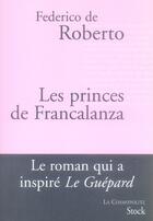 Couverture du livre « Les princes de francalanza » de Federico De Roberto aux éditions Stock