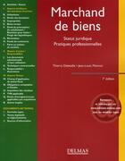 Couverture du livre « Marchand de biens ; statut juridique, pratiques professionnelles (7e édition) » de Thierry Delesalle et Jean-Louis Monnot aux éditions Delmas