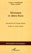 Couverture du livre « Névroses et idées fixes t.2 » de Pierre Janet et Fulgence Raymond aux éditions Editions L'harmattan