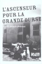Couverture du livre « Ascenseur Pour La Grande Ourse » de Said Lahlouh-Prevost aux éditions Danger Public