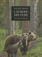 Couverture du livre « L'Europe des ours » de Jean-Paul Mercier aux éditions Hesse