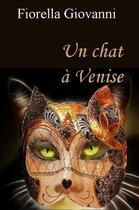 Couverture du livre « Un chat à Venise » de Fiorella Giovanni aux éditions Art-access