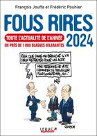 Couverture du livre « Fous rires 2024 : en près de 1000 blagues hilarantes » de Francois Jouffa et Frederic Pouhier aux éditions Leduc Humour